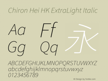 Chiron Hei HK EL Italic Version 2.500;hotconv 1.1.0;makeotfexe 2.6.0图片样张