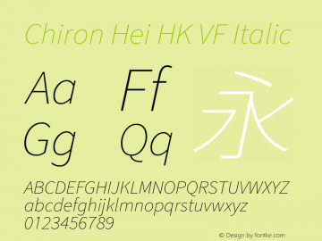 Chiron Hei HK VF Italic Version 2.500;hotconv 1.1.0;makeotfexe 2.6.0图片样张