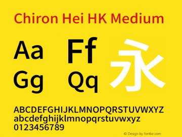 Chiron Hei HK M Version 2.500;hotconv 1.1.0;makeotfexe 2.6.0图片样张