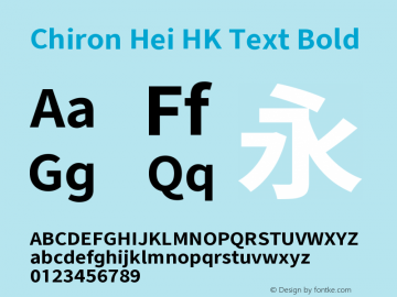 Chiron Hei HK Text Bold Version 2.500;hotconv 1.1.0;makeotfexe 2.6.0图片样张