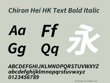 Chiron Hei HK Text Bold Italic Version 2.500;hotconv 1.1.0;makeotfexe 2.6.0图片样张