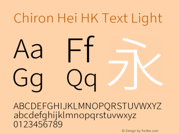 Chiron Hei HK Text L Version 2.500;hotconv 1.1.0;makeotfexe 2.6.0图片样张