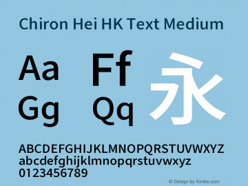 Chiron Hei HK Text M Version 2.500;hotconv 1.1.0;makeotfexe 2.6.0图片样张