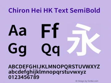 Chiron Hei HK Text SB Version 2.500;hotconv 1.1.0;makeotfexe 2.6.0图片样张