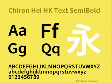 Chiron Hei HK Text SB Version 2.500;hotconv 1.1.0;makeotfexe 2.6.0图片样张
