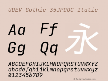 UDEV Gothic 35JPDOC Italic 1.0.0; ttfautohint (v1.8.4.7-5d5b) -l 6 -r 45 -G 200 -x 14 -D latn -f none -a nnn -W -S -X 
