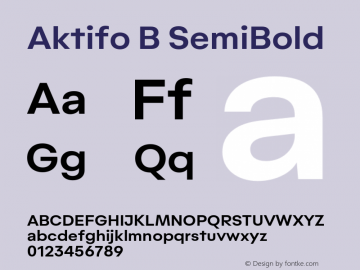 Aktifo B SemiBold Version 1.000;PS 001.000;hotconv 1.0.88;makeotf.lib2.5.64775图片样张