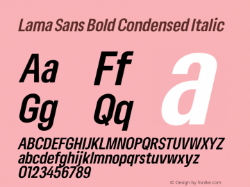 Lama Sans Bold Condensed Italic Version 1.000;hotconv 1.0.109;makeotfexe 2.5.65596图片样张