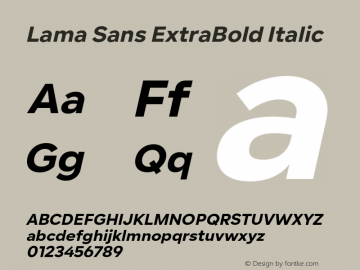 Lama Sans ExtraBold Italic Version 1.000;hotconv 1.0.109;makeotfexe 2.5.65596图片样张