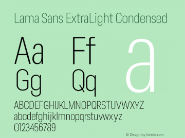 Lama Sans ExtraLight Condensed Version 1.000;hotconv 1.0.109;makeotfexe 2.5.65596图片样张
