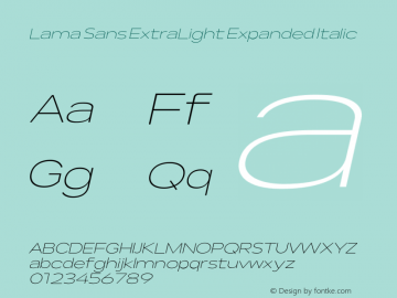 Lama Sans ExtraLight Expanded Italic Version 1.000;hotconv 1.0.109;makeotfexe 2.5.65596图片样张