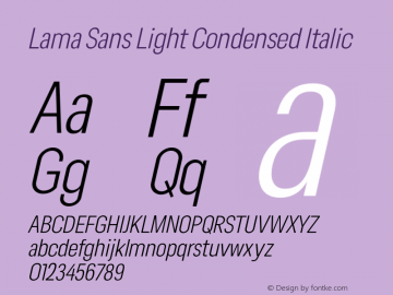 Lama Sans Light Condensed Italic Version 1.000;hotconv 1.0.109;makeotfexe 2.5.65596图片样张