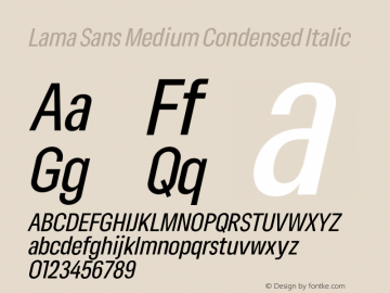 Lama Sans Medium Condensed Italic Version 1.000;hotconv 1.0.109;makeotfexe 2.5.65596图片样张