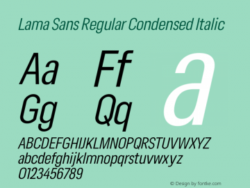 Lama Sans Regular Condensed Italic Version 1.000;hotconv 1.0.109;makeotfexe 2.5.65596图片样张