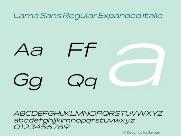 Lama Sans Regular Expanded Italic Version 1.000;hotconv 1.0.109;makeotfexe 2.5.65596图片样张