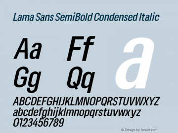 Lama Sans SemiBold Condensed Italic Version 1.000;hotconv 1.0.109;makeotfexe 2.5.65596图片样张