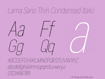 Lama Sans Thin Condensed Italic Version 1.000;hotconv 1.0.109;makeotfexe 2.5.65596图片样张