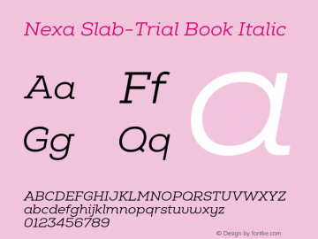 Nexa Slab-Trial Book Italic Version 1.000图片样张