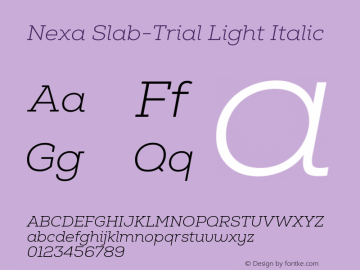 Nexa Slab-Trial Light Italic Version 1.000图片样张