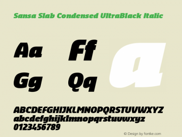 Sansa Slab Condensed  UltraBlack Italic Version 3.001图片样张