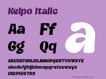 Kelpo-Italic Version 1.000;PS 001.001;hotconv 1.0.56图片样张