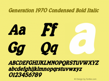 Generation 1970 Condensed Bold Italic Version 1.00;April 29, 2022;FontCreator 13.0.0.2630 64-bit图片样张