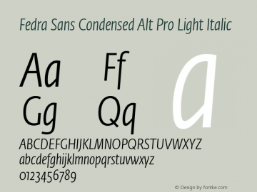 Fedra Sans Condensed Alt Pro  Light Italic Version 4.1图片样张