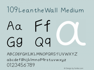109LeantheWall Medium Version 2.03;October 10, 2019;FontCreator 11.0.0.2366 32-bit图片样张