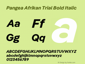 Pangea Afrikan Trial Bold Italic Version 1.003图片样张