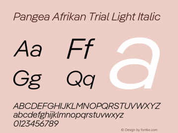 Pangea Afrikan Trial Light Italic Version 1.003图片样张