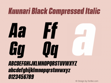 Kuunari Black Compressed Italic Version 1.000;PS 001.000;hotconv 1.0.88;makeotf.lib2.5.64775图片样张