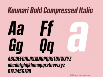 Kuunari Bold Compressed Italic Version 1.000;PS 001.000;hotconv 1.0.88;makeotf.lib2.5.64775图片样张