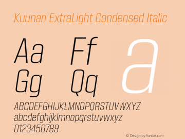 Kuunari ExtraLight Condensed Italic Version 1.000;PS 001.000;hotconv 1.0.88;makeotf.lib2.5.64775图片样张