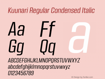 Kuunari Regular Condensed Italic Version 1.000;PS 001.000;hotconv 1.0.88;makeotf.lib2.5.64775图片样张