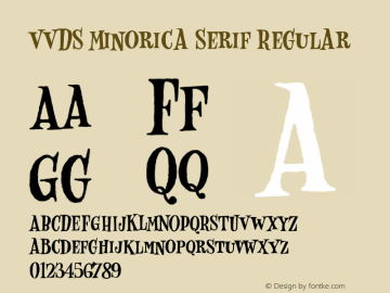 VVDS Minorica Serif Regular Version 1.000;hotconv 1.0.109;makeotfexe 2.5.65596图片样张