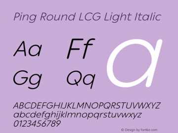 Ping Round LCG Light Italic Version 1.007图片样张