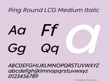 Ping Round LCG Medium Italic Version 1.007图片样张