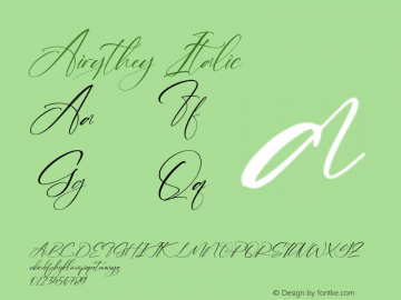 Airythey Italic Version 1.00;April 7, 2022;FontCreator 13.0.0.2683 64-bit图片样张