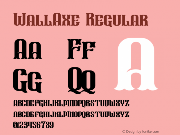 WallAxe Version 1.00;November 18, 2018;FontCreator 11.5.0.2427 64-bit图片样张