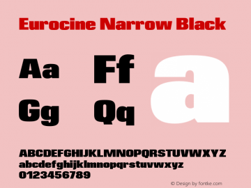 Eurocine Narrow Black Version 1.000;PS 001.000;hotconv 1.0.88;makeotf.lib2.5.64775图片样张