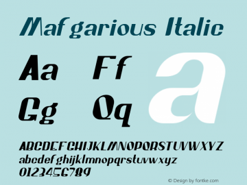 Mafgarious Italic Version 1.000;January 10, 2022;FontCreator 14.0.0.2794 64-bit图片样张