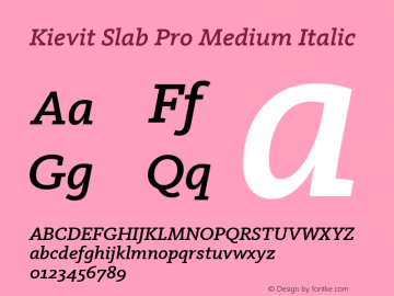 Kievit Slab Pro Medium Italic Version 7.600, build 1030, FoPs, FL 5.04图片样张