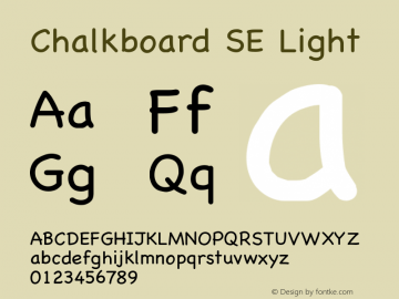 Chalkboard SE Light Version 1.000;May 22, 2022;FontCreator 14.0.0.2790 64-bit图片样张