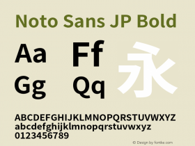 Noto Sans JP Bold Version 2.002;hotconv 1.0.116;makeotfexe 2.5.65601图片样张
