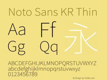 Noto Sans KR Thin Version 2.002;hotconv 1.0.116;makeotfexe 2.5.65601图片样张