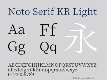 Noto Serif KR Light Version 1.001;PS 1.001;hotconv 16.6.54;makeotf.lib2.5.65590图片样张
