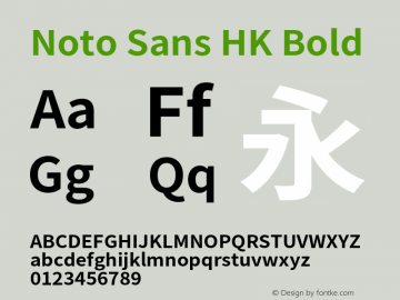 Noto Sans HK Bold Version 2.002;hotconv 1.0.116;makeotfexe 2.5.65601图片样张