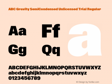 ABC Gravity SemiCondensed Unlicensed Trial Regular Version 1.300;FEAKit 1.0;Unlicensed Trial图片样张