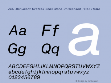 ABC Monument Grotesk Semi-Mono Unlicensed Trial Regular Italic Version 2.001;Unlicensed Trial图片样张