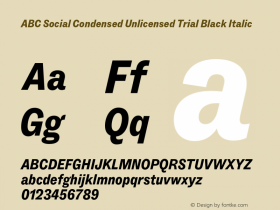 ABC Social Condensed Unlicensed Trial Black Italic Version 1.000;Unlicensed Trial图片样张